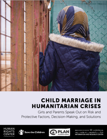 Child Marriage in Humanitarian Crises: Girls and parents speak out 